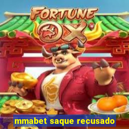 mmabet saque recusado